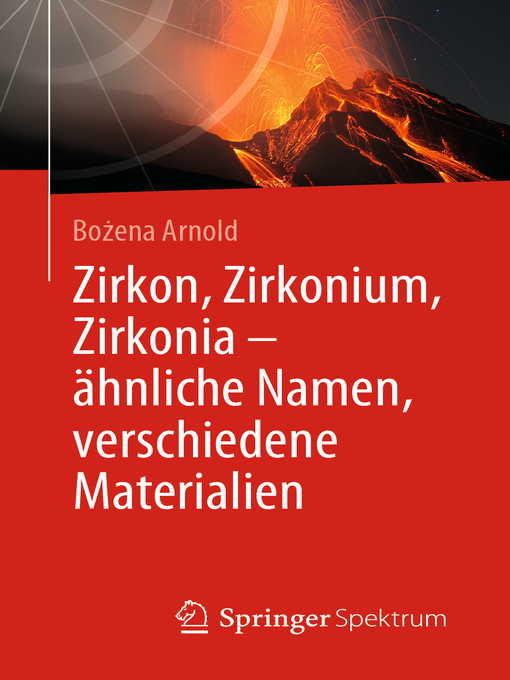 Title details for Zirkon, Zirkonium, Zirkonia--ähnliche Namen, verschiedene Materialien by Bożena Arnold - Available